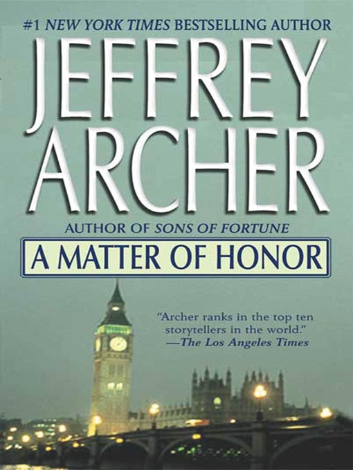 Title details for A Matter of Honor by Jeffrey Archer - Wait list